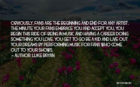 Luke Bryan Quotes about Fans