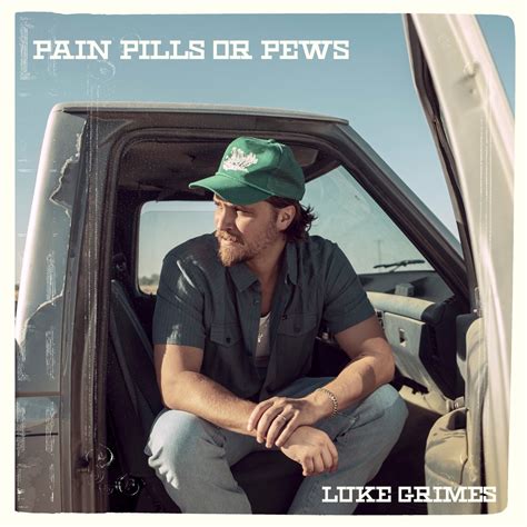 luke grimes music pain pills or pews