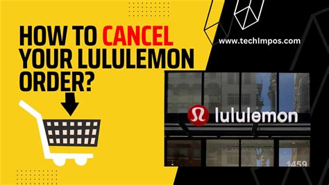 lululemon order cancellation process
