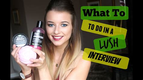 Lush Interview Questions Tips To Get A Job At Lush