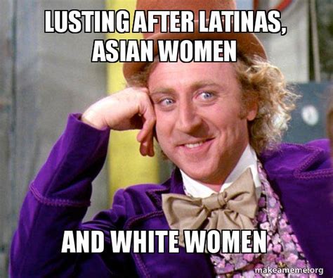 lusting for latinas