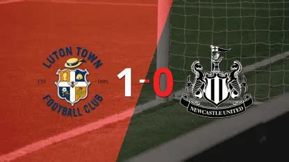 luton newcastle resultado anterior