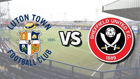 luton town vs sheffield united live stream