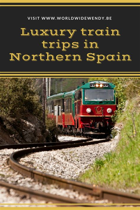 luxury train in northern spain