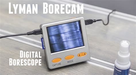 Lyman Borescope