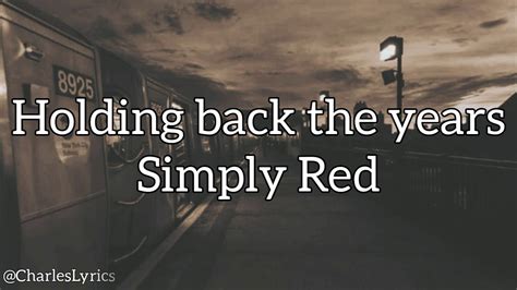 lyrics holding back the years simply red