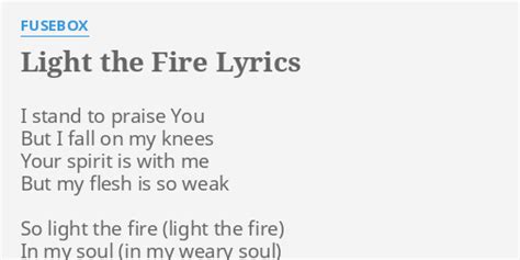 Lyrics Light The Fire
