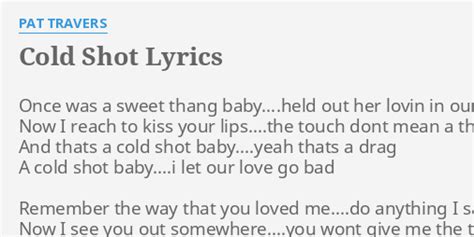 Lyrics To Cold Shot