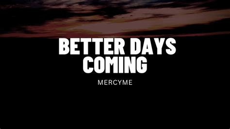 lyrics to the song better days are coming