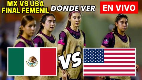 méxico vs estados unidos femenil sub 17