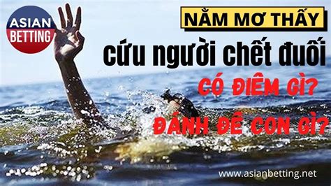 mơ cứu người chết đuối