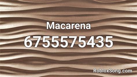 macarena Roblox ID