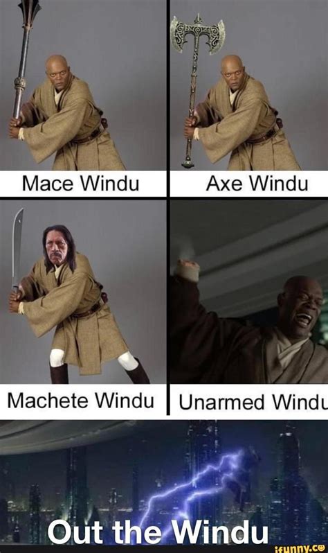 Mace Windu Axe Windu Meme