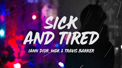 Iann Dior Sick and Tired (Lyrics) Ft. Machine Gun Kelly x Travis Barker YouTube