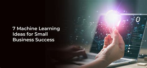 Machine Learning Ideas For Small Business