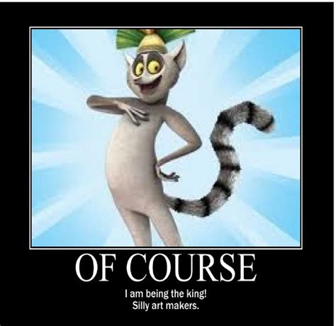 madagascar 2 king julien quotes