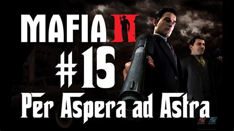 Mafia 2 Chapter 15 Walkthrough