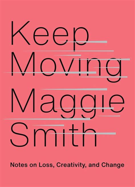 maggie smith author keep moving