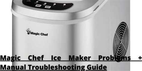 Magic Chef Ice Maker Manual