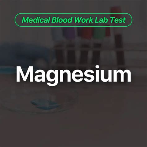 Unlocking the Importance of Magnesium Blood Work: Why Your Levels Matter