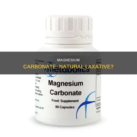 Magnesium Carbonate Laxative Effect