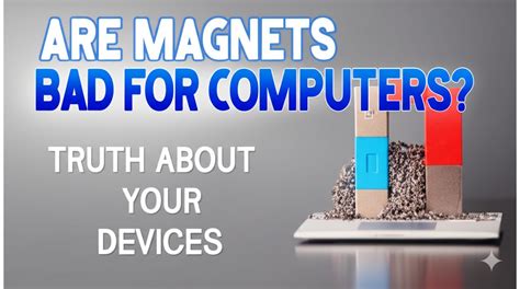 Magnets Bad For Computers