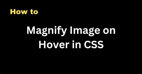 Magnify Css Code