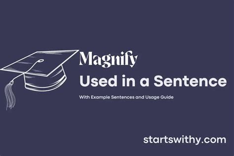 Magnify Examples In A Sentence