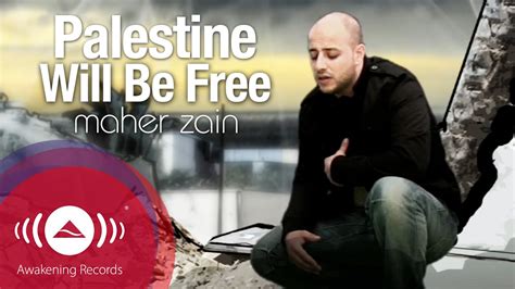 maher zain palestine will be free