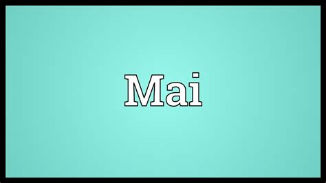 mai in english from french