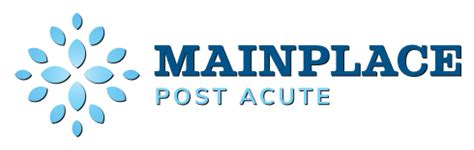 Understanding Mainplace Post Acute: Comprehensive Care for a Smooth Recovery