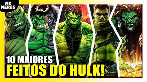 maiores feitos do hulk