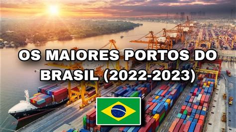 maiores portos do brasil 2023