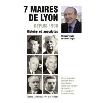 maires de lyon depuis 1900
