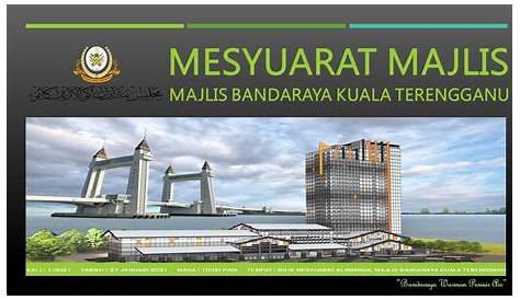 Lawatan Penanda Aras Pembangunan Kuala Terengganu di Majlis Bandaraya