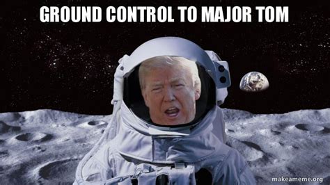 major tom to ground control meme