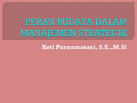 Makalah Budaya Organisasi Dalam Manajemen Strategi