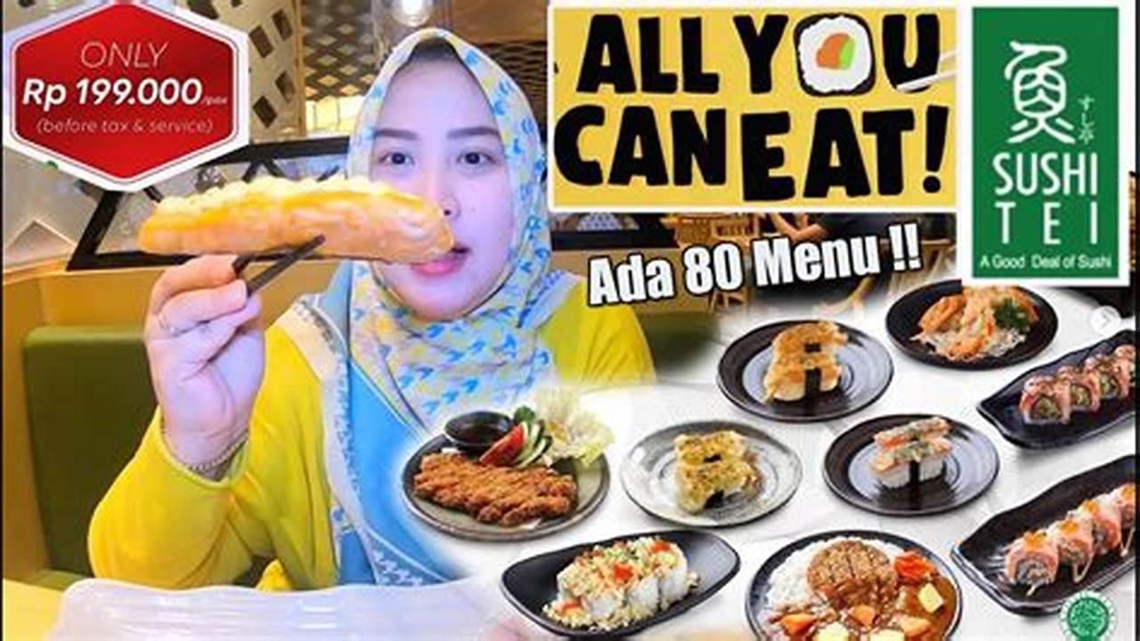 Temukan Serunya Makan All You Can Eat di Surabaya, Dijamin Puas!