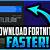 make fortnite download faster pc