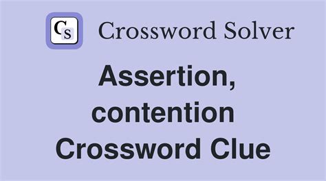 make an assertion crossword clue