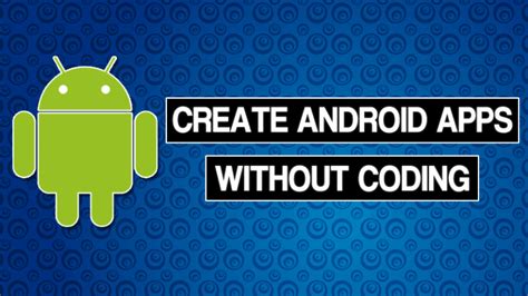  62 Essential Make Android App Without Coding Knowledge For Free Recomended Post