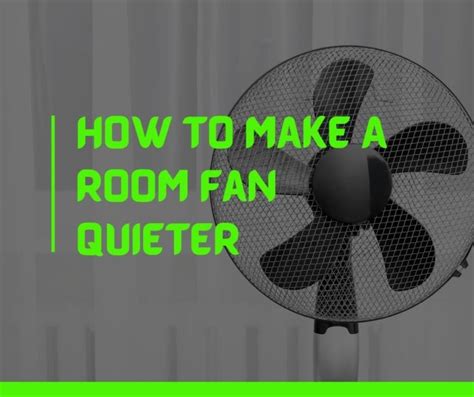 Make Ceiling Fans Quieter