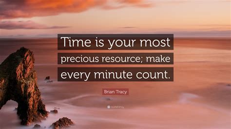 Make Every Minute Count