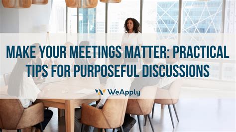 make it practical and purposeful