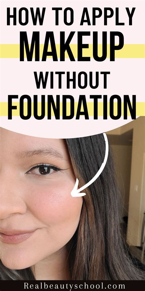 Makeup Tips For Beginners Without Foundation
