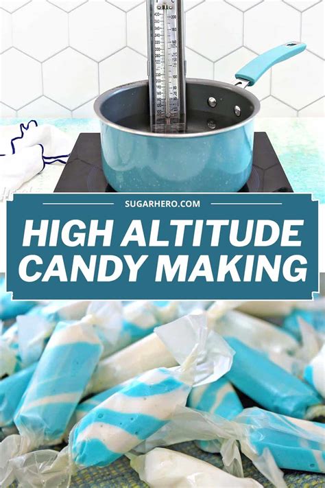 Making Candy In High Altitude