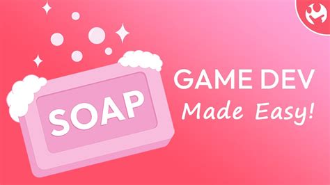 Making Games Soap