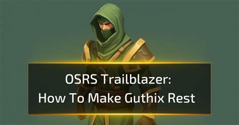 making guthix rest osrs