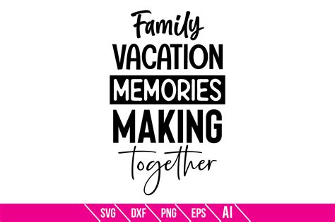 making memories vacation
