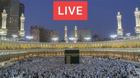 Makkah Live Hari Ini